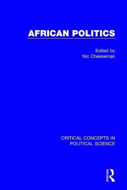 African Politics (4-vol. set) (Critical Concepts in Political Science)