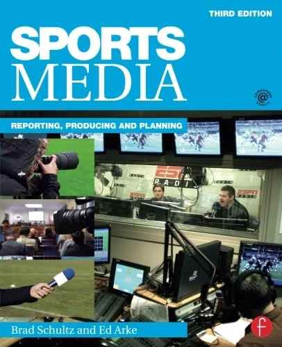 Sports Media: Reporting, Producing, and Planning