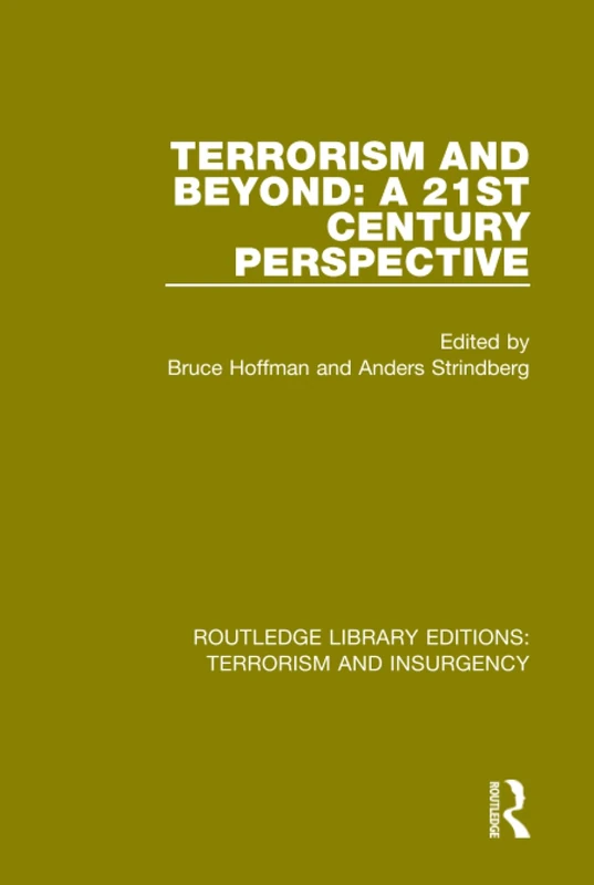 Terrorism and Beyond (RLE: Terrorism & Insurgency): The 21st Century (Routledge Library Editions: Terrorism and Insurgency)
