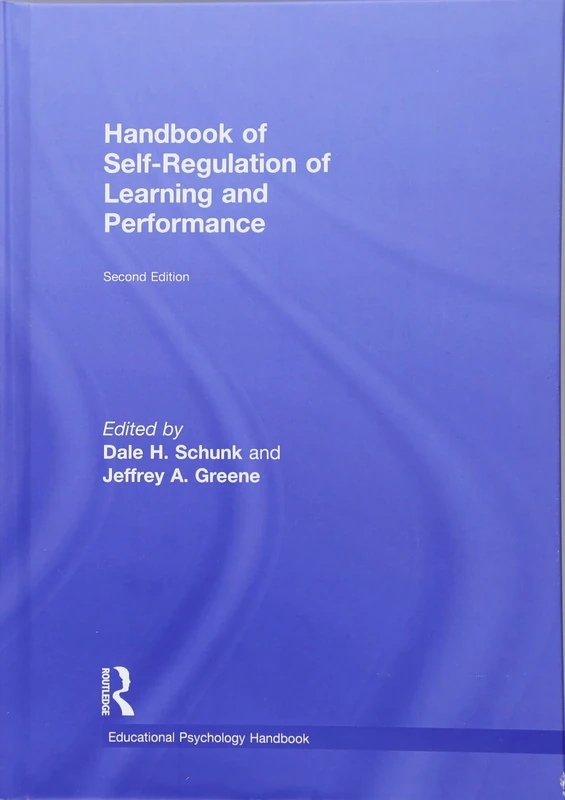 Handbook of Self-Regulation of Learning and Performance (Educational Psychology Handbook)