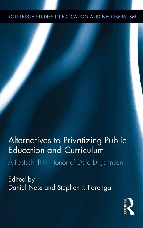 Routledge Alternatives to Privatizing Public Education Book