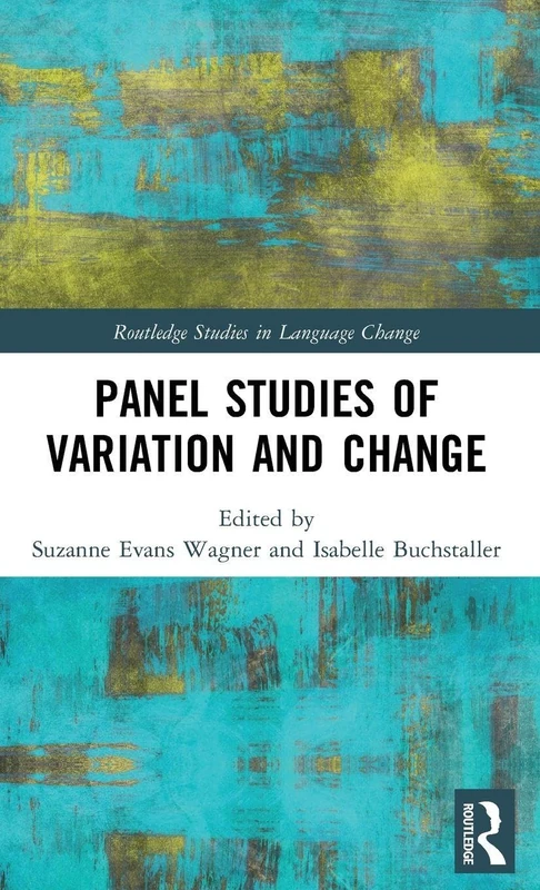 Panel Studies of Variation and Change (Routledge Studies in Language Change)