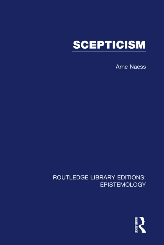 Scepticism (Routledge Library Editions: Epistemology)
