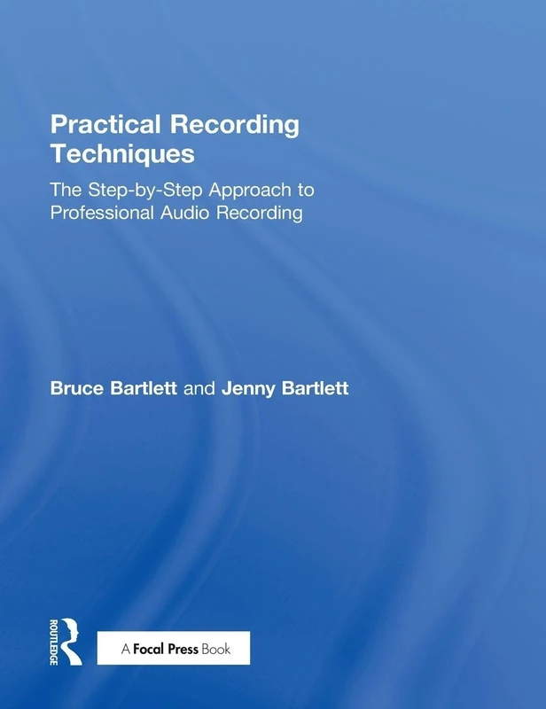 Routledge Practical Recording Techniques - Audio Guide