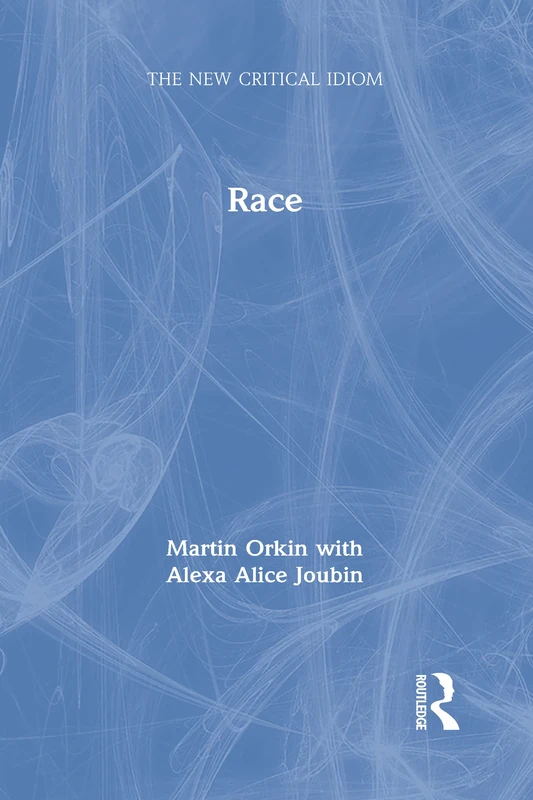 Race (The New Critical Idiom)