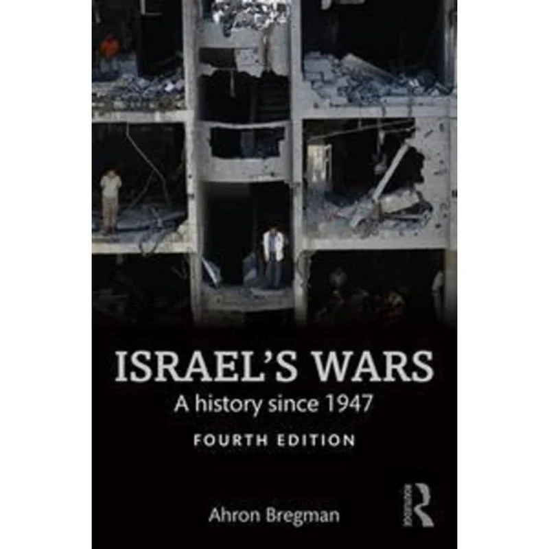 Israel's Wars: A History Since 1947 (Warfare and History)