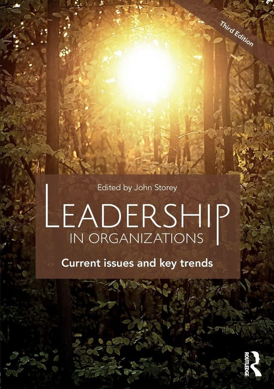 Leadership in Organizations: Current Issues and Key Trends