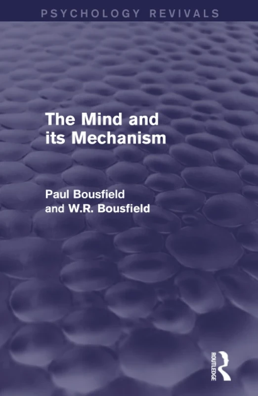 The Mind and its Mechanism (Psychology Revivals)