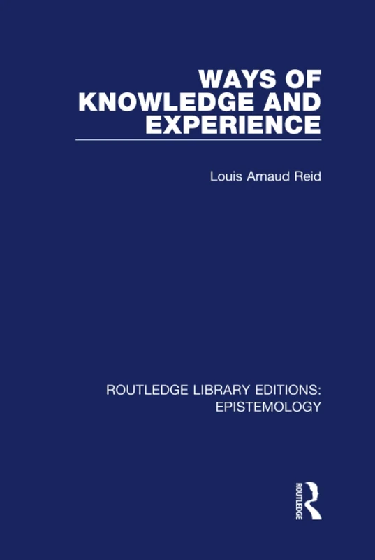 Routledge Ways of Knowledge and Experience - Epistemology Book