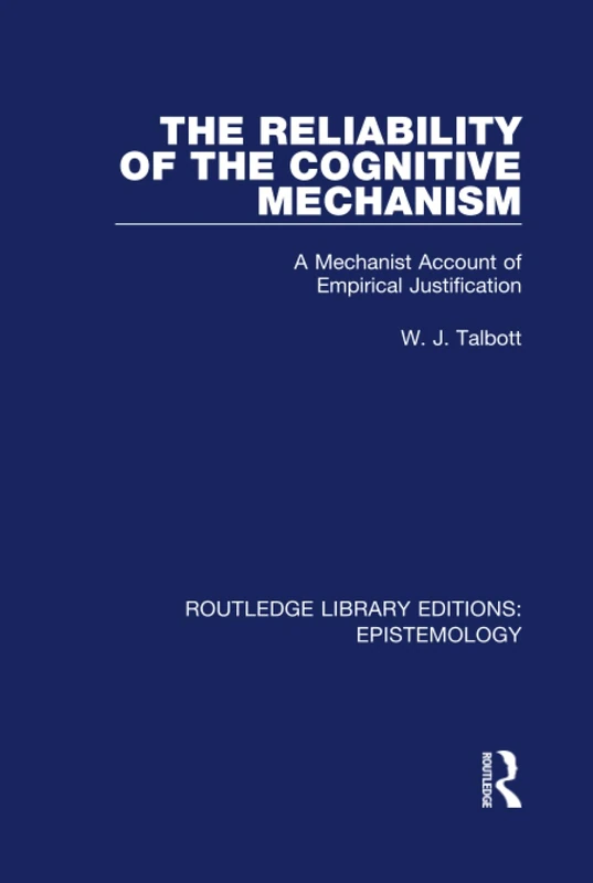 Routledge - The Reliability of the Cognitive Mechanism Book