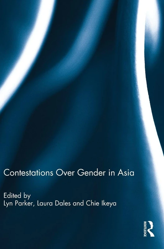 Routledge - Contestations Over Gender in Asia (Book)