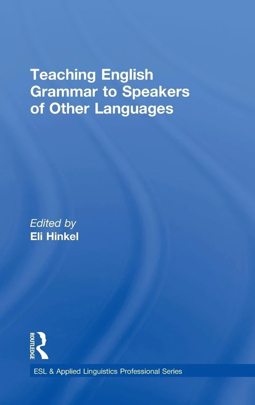 Teaching English Grammar to Speakers of Other Languages (ESL & Applied Linguistics Professional Series)