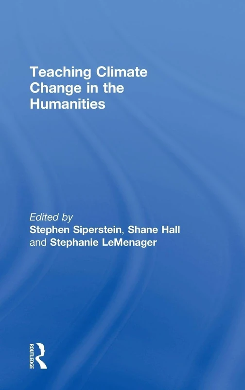 Teaching Climate Change in the Humanities