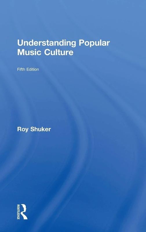 Routledge - Understanding Popular Music Culture 5th Edition