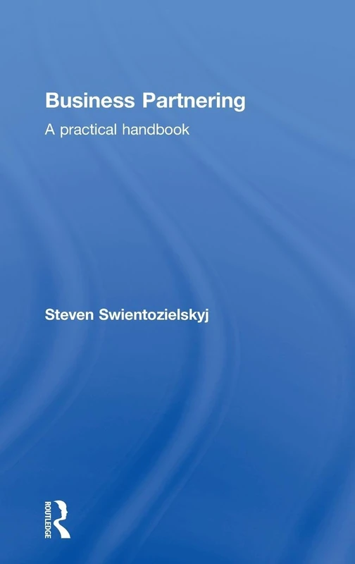 Business Partnering: A Practical Handbook