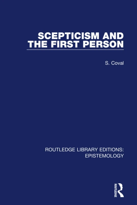 Scepticism and the First Person (Routledge Library Editions: Epistemology)