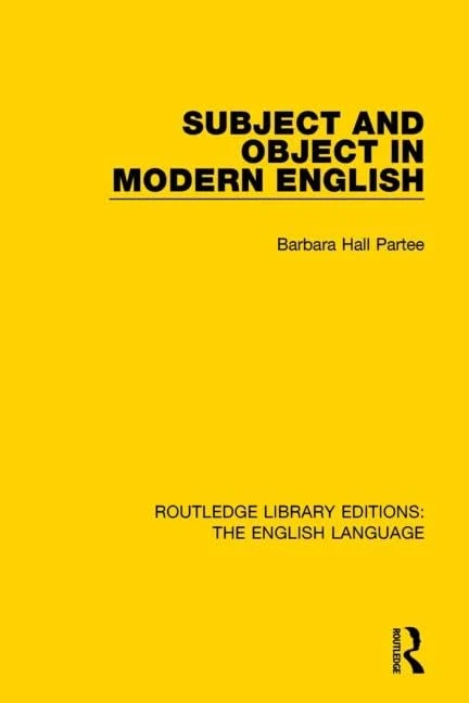 Subject and Object in Modern English (Routledge Library Editions: The English Language)