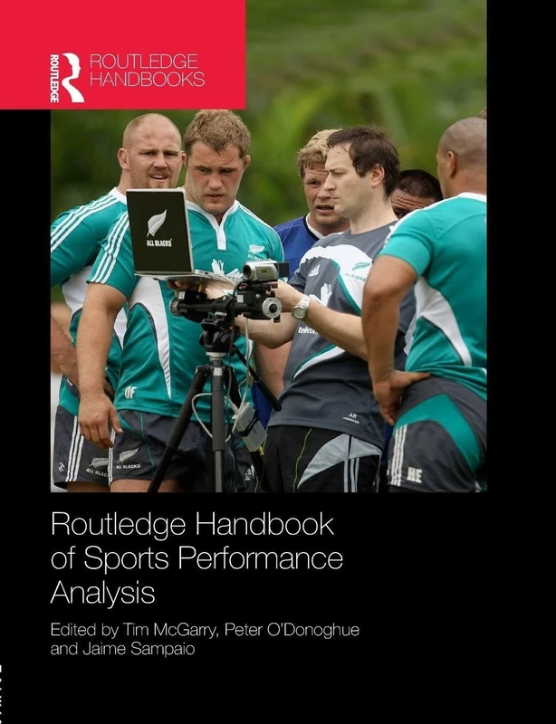 Routledge Handbook of Sports Performance Analysis (Routledge International Handbooks)