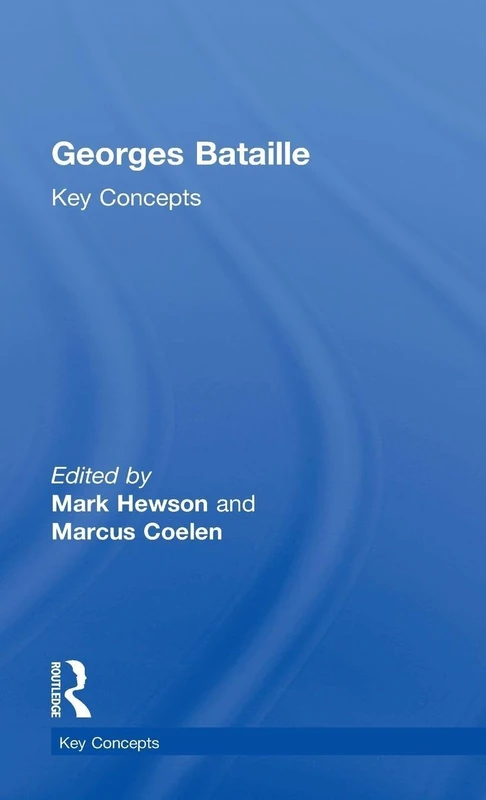 Georges Bataille: Key Concepts