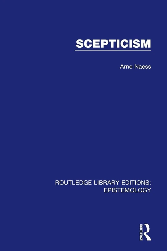 Scepticism (Routledge Library Editions: Epistemology)