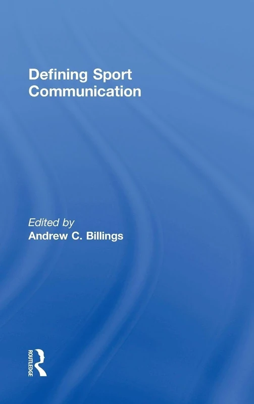 Defining Sport Communication