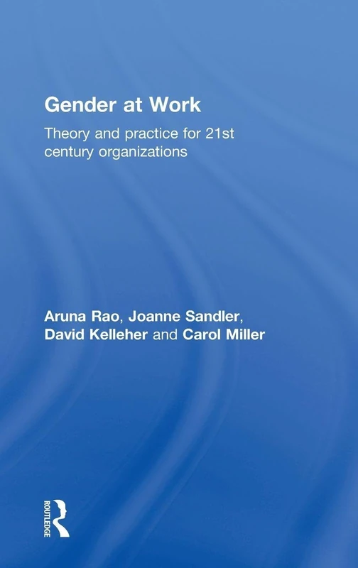 Routledge Gender at Work: Theory and Practice Book