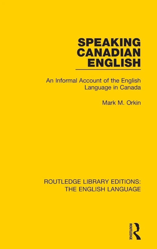 Routledge Speaking Canadian English - Language Reference Book