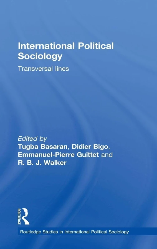 International Political Sociology: Transversal Lines (Routledge Studies in International Political Sociology) - Image 1