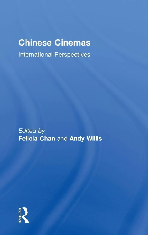 Chinese Cinemas: International Perspectives