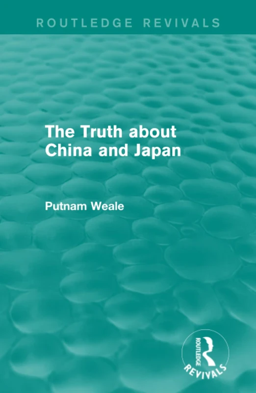 Routledge The Truth about China and Japan - History Book