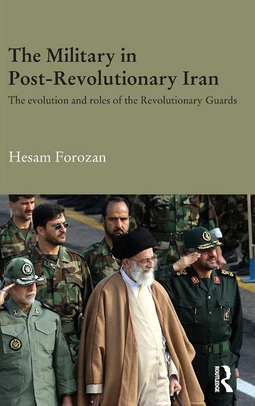 Routledge - The Military in Post-Revolutionary Iran Book