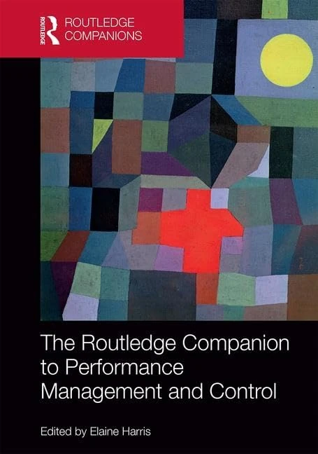 The Routledge Companion to Performance Management and Control (Routledge Companions in Business, Management and Marketing)