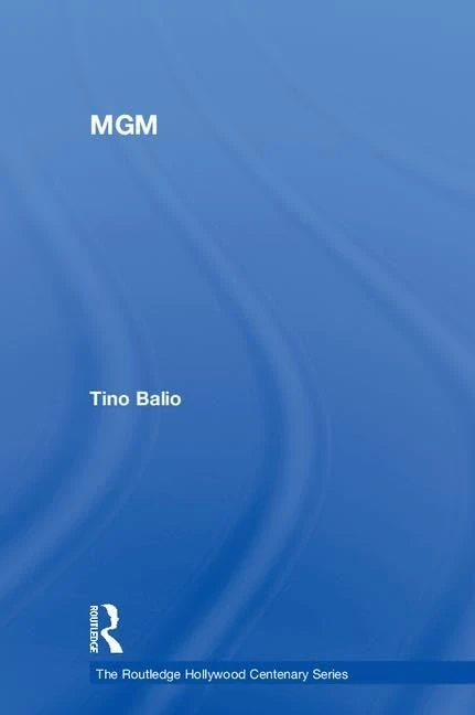 Routledge MGM - The Routledge Hollywood Centenary Series Book