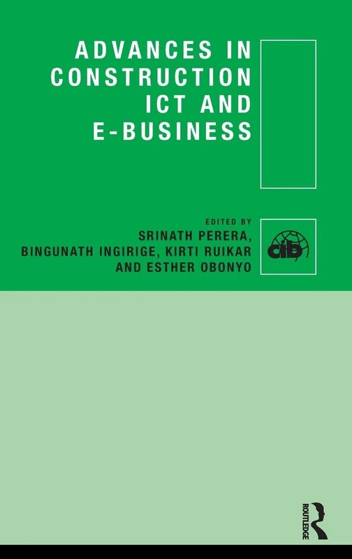 Advances in Construction ICT and e-Business (CIB)