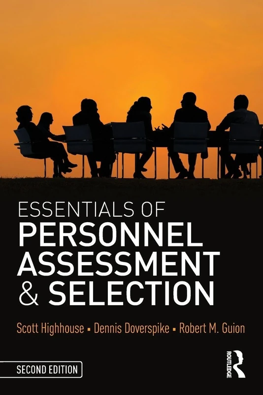 Essentials of Personnel Assessment and Selection (Essentials of Industrial and Organizational Psychology)