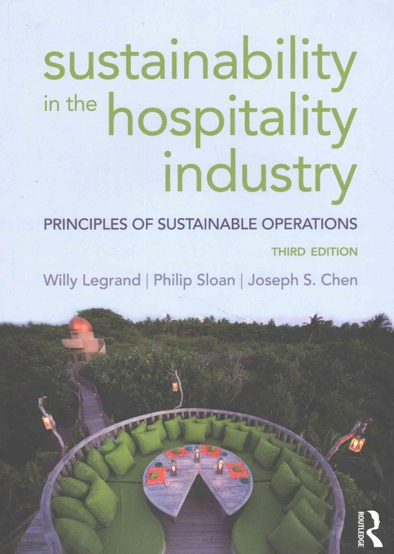 Sustainability in the Hospitality Industry: Principles of sustainable operations