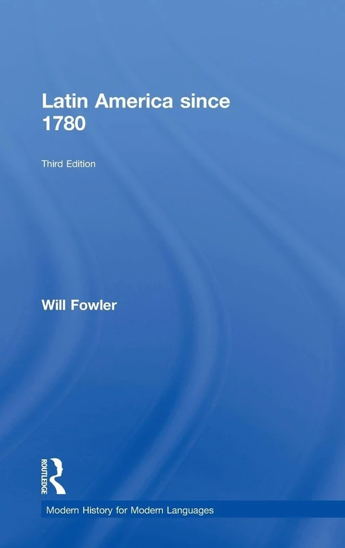 Latin America since 1780 (Modern History for Modern Languages)
