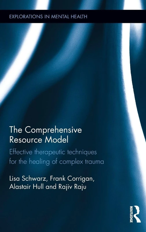 Routledge - The Comprehensive Resource Model - Trauma Healing