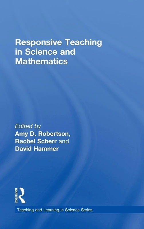 Routledge Responsive Teaching in Science and Mathematics