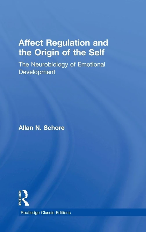 Routledge Affect Regulation and the Origin of the Self Book