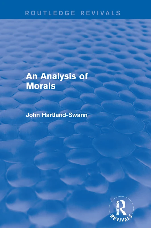 Routledge An Analysis of Morals (Routledge Revivals) Book