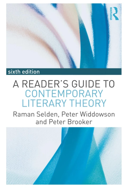 A Reader's Guide to Contemporary Literary Theory