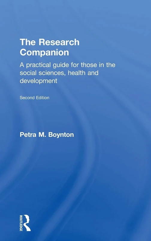 The Research Companion: A practical guide for those in the social sciences, health and development