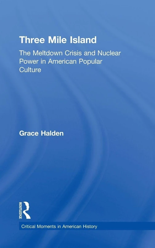 Routledge Three Mile Island: The Meltdown Crisis Book - Image 1