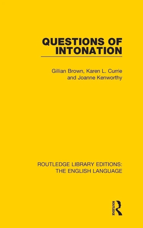 Questions of Intonation (Routledge Library Editions: The English Language)