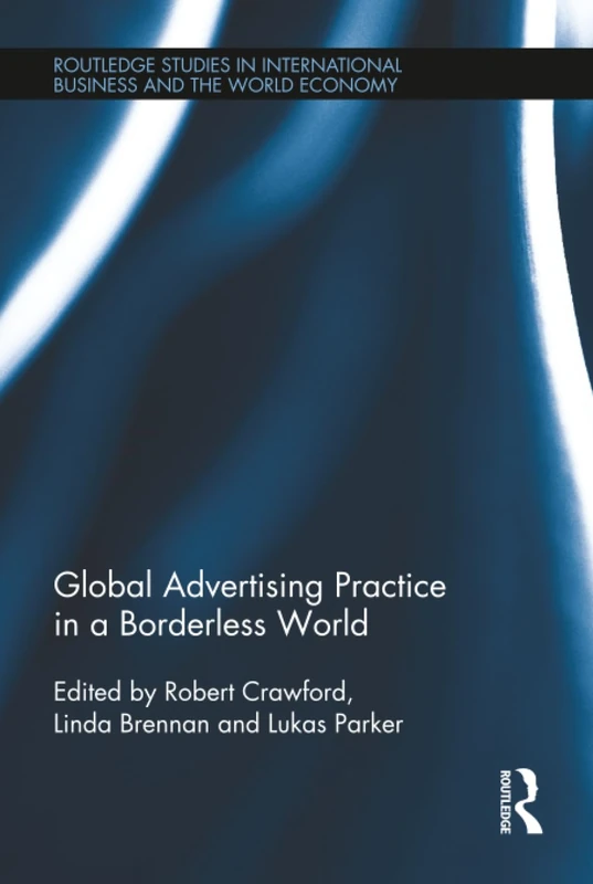 Routledge Global Advertising Practice in a Borderless World