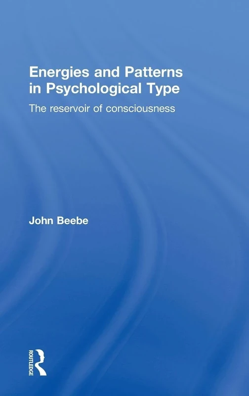 Energies and Patterns in Psychological Type: The reservoir of consciousness - Image 1