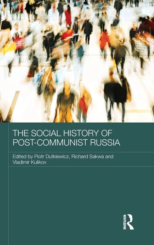 Routledge - The Social History of Post-Communist Russia