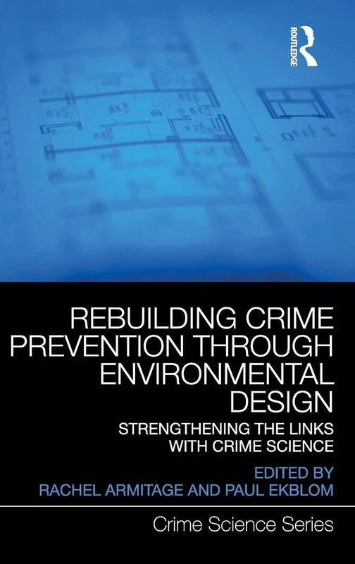 Routledge Rebuilding Crime Prevention Through Environmental Design