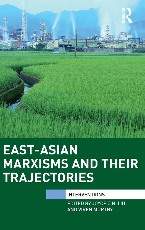 Routledge - East-Asian Marxisms and Their Trajectories